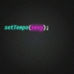 setTempo(sexy);