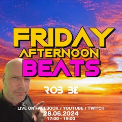 FRIDAY AFTERNOON BEATS #161 - Livestream 280624 🎧