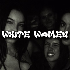 WHITE WOMEN