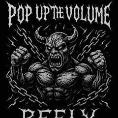 POP UP THE VOLUME