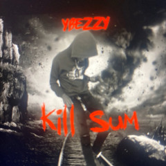 ybeezyxd - Killsumm