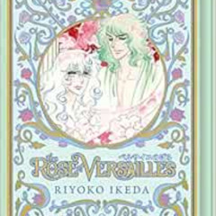 [Get] KINDLE √ The Rose of Versailles Volume 3 by Riyoko Ikeda [PDF EBOOK EPUB KINDLE