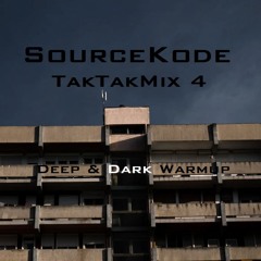 TakTakMix 4 - Deep & Dark Warmup (from Youtube)