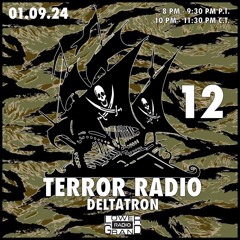 🏴‍☠️ TERROR RADIO 🏴‍☠️ 12 - DELTATRON