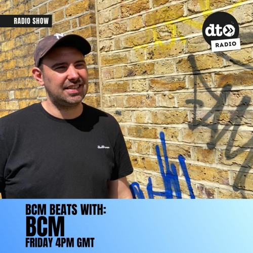 Stream BCM Beats Radio Show #006 by Data Transmission Radio | Listen online  for free on SoundCloud