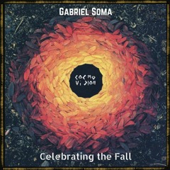 C๏sʍ๏cast ★ 158 | Gabriel Soma  | Celebrating the Fall