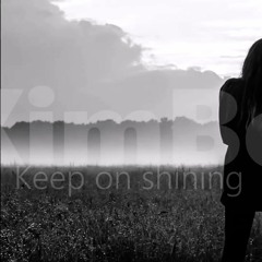 Keep on shining