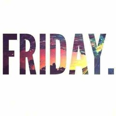 Friday Feels