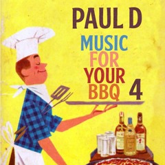 Music For Your BBQ Part 4
