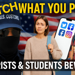 Tourists & Students: U.S. Border Agents Are Watching Your Social Media | Karel Cast Ep. 25-89