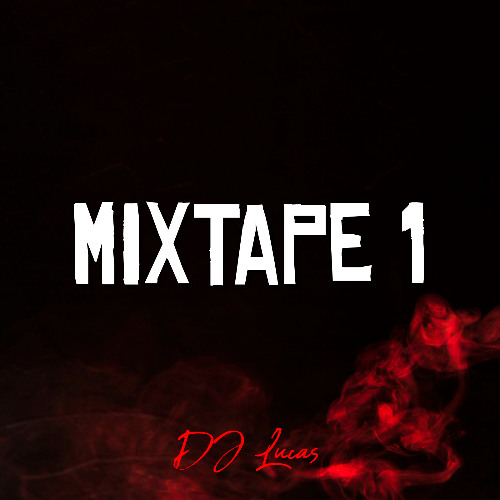 DJ Lucas - Mixtape#1