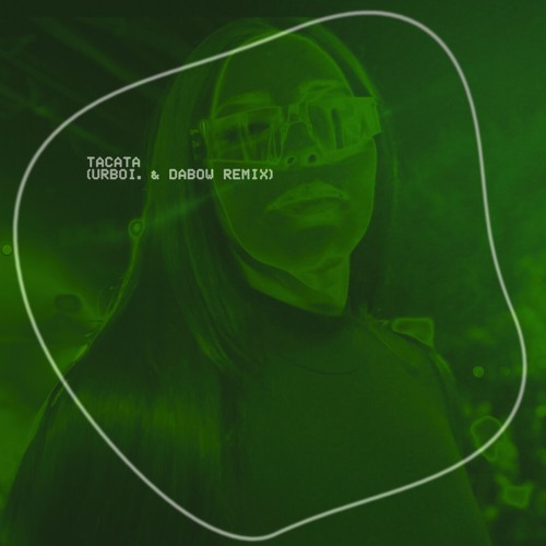 TACATA (urboi. & Dabow Remix)