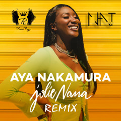 Aya Nakamura - Jolie Nana (N.A.T & Les Frères Rayz Remix)