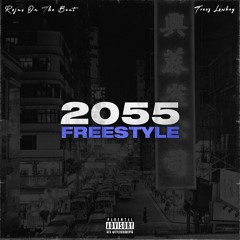 2055 Freestyle (Ft. Treez Lowkey)