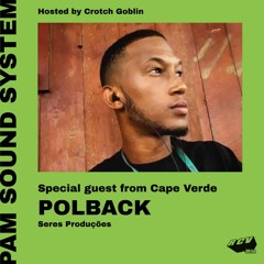PAM Sound System @RCV99fm - Episode #5 - Special Guest : PolBack (Seres Produções)