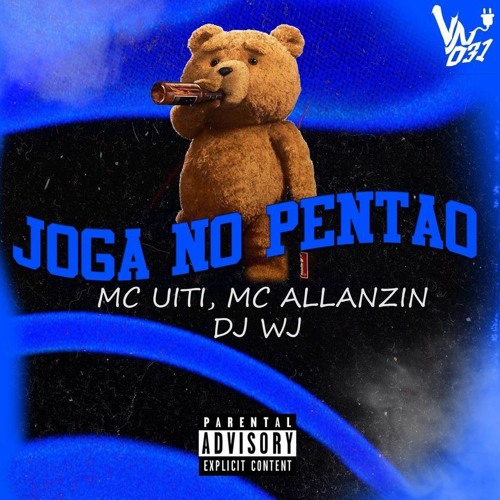 MC UITI, MC ALLANZIN - JOGA NO PENTAO