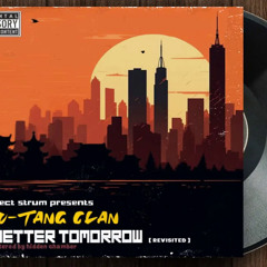 𝐖𝐮𝐓𝐚𝐧𝐠𝐂𝐥𝐚𝐧  𝐀 𝐁𝐞𝐭𝐭𝐞𝐫 𝐓𝐨𝐦𝐨𝐫𝐫𝐨𝐰 𝐑𝐞𝐕𝐢𝐬𝐢𝐭𝐞𝐝