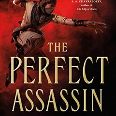 [Read] [PDF EBOOK EPUB KINDLE] The Perfect Assassin: Book 1 in the Chronicles of Ghad