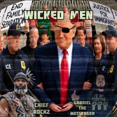 Wicked Men prod Chief Rockz ft GabrielTheMessenger .mp3