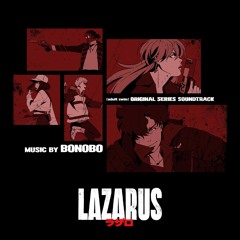 Lazarus | Shinichirō Watanabe | MAPPA
