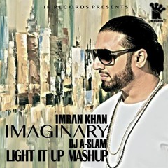 Imran Khan | Major Lazer | A-SLAM  - Imaginary vs Light It Up - Mash-Up