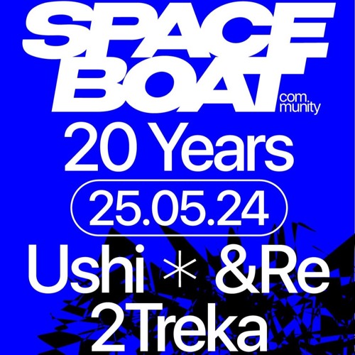 Space Boat 2024 &Re b2b 2treka