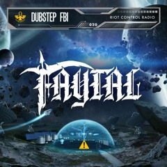 Faytal - Riot Control Radio 020