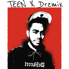 Teen X DREmix