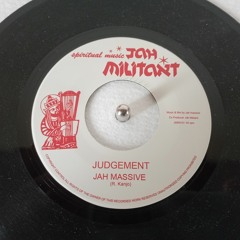 JAH MASSIVE - JUDGEMENT - JAH MILITANT 7 INCH RECORD -JMR019