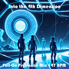 Into the 4th Dimension - Full-On Psytrance Mix 147 BPM 028
