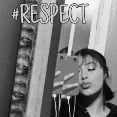 #RESPECT Prod. RichBoyDior