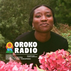 Oroko Radio - Crudo Volta w/ kokoprisci - Oriṣiriṣi - 19th May 2023