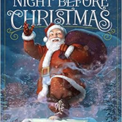 [Download] EPUB 💚 The Night Before Christmas by Clement C. Moore,Antonio Javier Capa