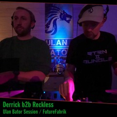Derrick b2b Reckless - Ulan Bator Session @ FutureFabrik