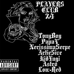 Players Club '24 (feat. Tony Boy, Papa V, Nerissima Serpe, Artie 5ive & Astro)
