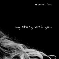 my story with you