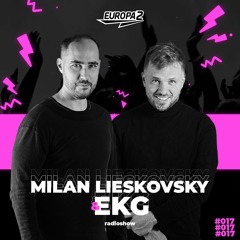 EKG & Milan Lieskovsky Radioshow 17 / Europa2