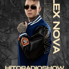 Hito Radio Show - Alex nova - Episode #009