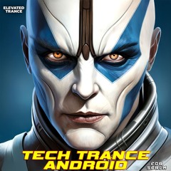 Tech Trance Android For Serum