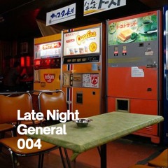 Late Night General | 004 | Easy Listening Radio | Jazz, Balearic, Ambient , World, Tribal