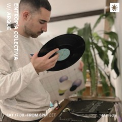 Entropía Colectiva w/ ARQUE | BRL-17082024