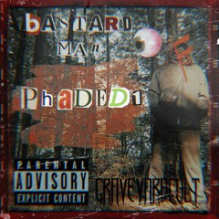 Bastard Man [Prod. PHADED1]