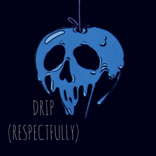 Drip (Respectfully) ft Qu3st Qu3st
