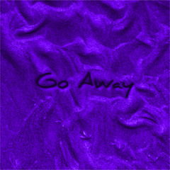 Go Away (VIP)
