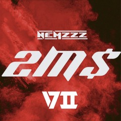 Nemzzz - 2MS (S7VEN REMIX)
