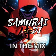 Samurai Dj. IN THE MIX 12 12 23