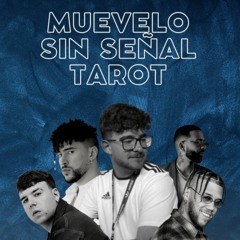 Muévelo Sin Señal Tarot (EMEZ MASHUP)