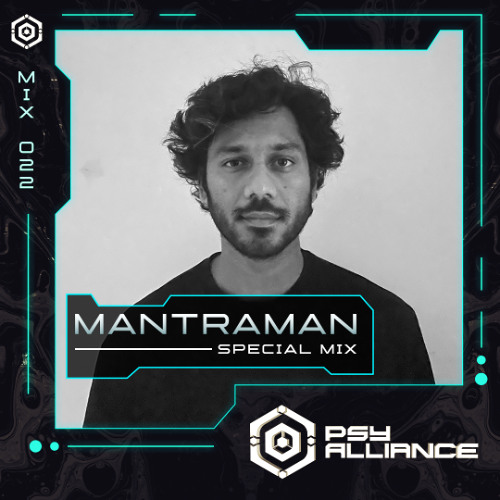 Mantraman - Psy Alliance Mix 022 - Curated by ATFV
