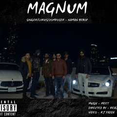 Magnum - NAMAN BEBOP | MEET| REAL ICON