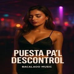 Puesta Pa'l Descontrol